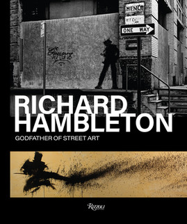 Richard Hambleton: Godfather of Street Art (HC) (2022)