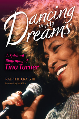 Dancing in My Dreams: A Spiritual Biography of Tina Turner (HC) (2023)