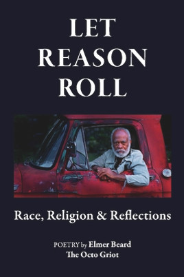 Let Reason Roll: Race, Religion & Reflections (PB) (2021)