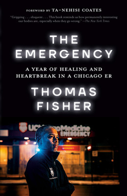 The Emergency: A Year of Healing and Heartbreak in a Chicago ER (PB) (2023)