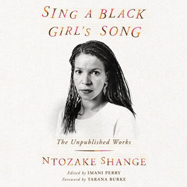 Sing a Black Girl's Song: The Unpublished Work of Ntozake Shange (CD) (2023)