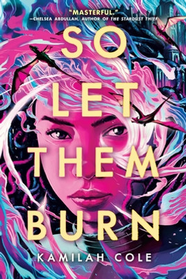 So Let Them Burn (HC) (2024)