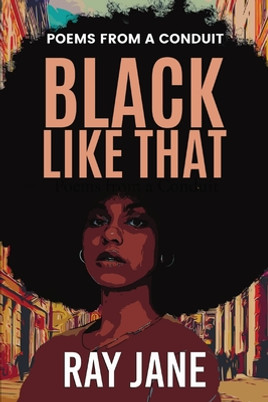 Black Like That: Poems from a Conduit (PB) (2023)