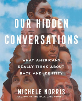 Our Hidden Conversations: What Americans Really Think about Race and Identity (HC) (2024)