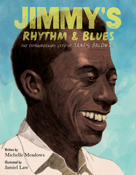 Jimmy's Rhythm & Blues: The Extraordinary Life of James Baldwin (HC) (2024)