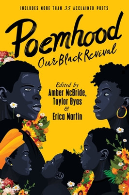 Poemhood: Our Black Revival: History, Folklore & the Black Experience: A Young Adult Poetry Anthology (HC) (2024)