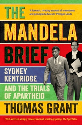 The Mandela Brief: Sydney Kentridge and the Trials of Apartheid (PB) (2024)