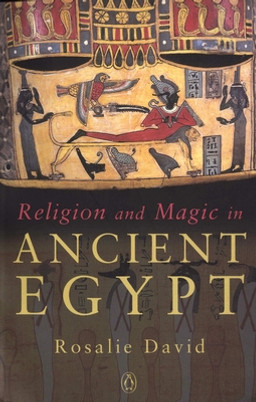 Religion and Magic in Ancient Egypt (PB) (2003)