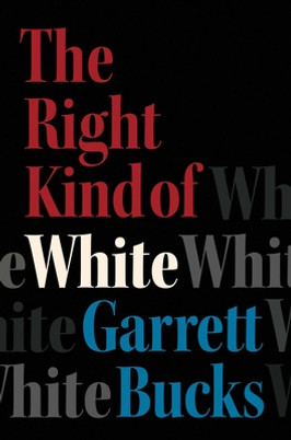 The Right Kind of White: A Memoir (HC) (2024)