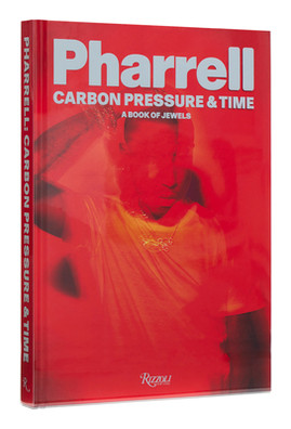 Pharrell: Carbon, Pressure & Time: A Book of Jewels (HC) (2023)