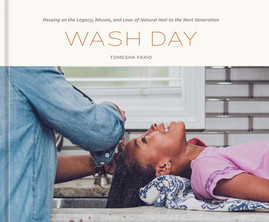 Wash Day: Passing on the Legacy, Rituals, and Love of Natural Hair (HC) (2024)