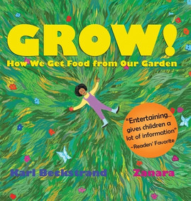 Grow: How We Get Food from Our Garden #3 (HC) (2020) (Large Print)