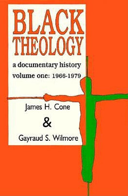 Black Theology: A Documentary History: 1966-1979 #1 (PB) (1993)