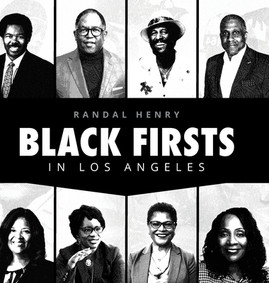 Black Firsts in Los Angeles: Encyclopedia of Extraordinary Achievements by Black Angelenos (HC) (2024)