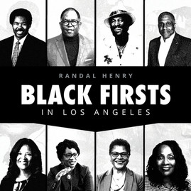 Black Firsts in Los Angeles: Encyclopedia of Extraordinary Achievements by Black Angelenos (PB) (2024)