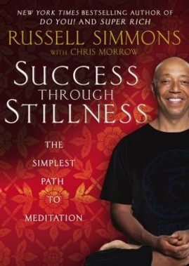 Success Through Stillness: Meditation Made Simple (PB)