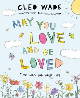 May You Love and Be Loved: Wishes for Your Life (HC) (2024)