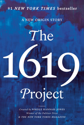 The 1619 Project: A New Origin Story (PB) (2024)