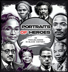 Portraits of Heroes: 30 Trailblazers in Black History (HC) (2024)