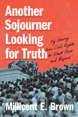 Another Sojourner Looking for Truth: My Journey from Civil Rights to Black Lives Matter (HC) (2024)