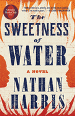The Sweetness of Water (Oprah's Book Club) by Nathan Harris