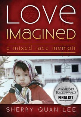 Love Imagined: A Mixed Race Memoir (PB) (2014)