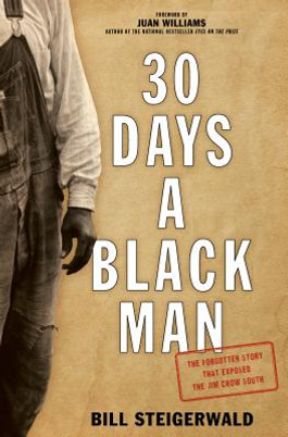30 Days a Black Man: The Forgotten Story That Exposed the Jim Crow South (PB) (2019)