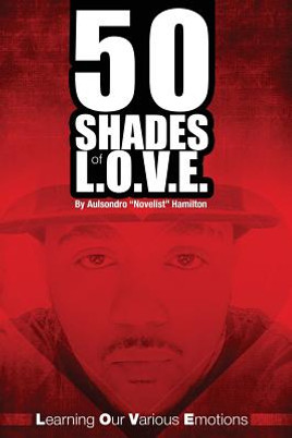 50 Shades of L.O.V.E.: Learning Our Various Emotions (PB) (2015)