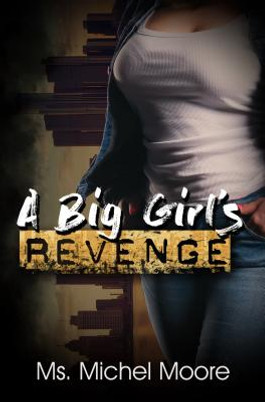 A Big Girl's Revenge (PB) (2019)
