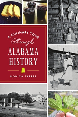 A Culinary Tour Through Alabama History (PB) (2021)