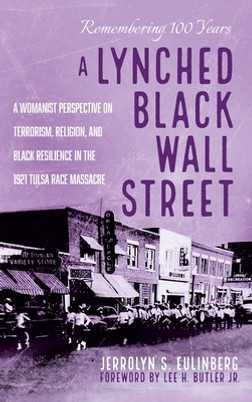 A Lynched Black Wall Street (HC) (2021)