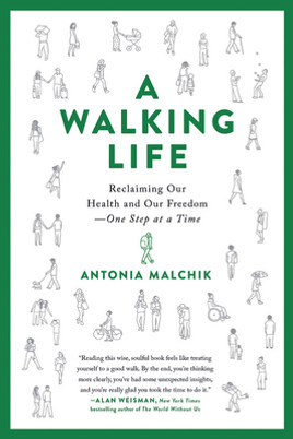 A Walking Life: Reclaiming Our Health and Our Freedom One Step at a Time (PB) (2020)