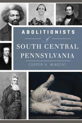 Abolitionists of South Central Pennsylvania (PB) (2018)