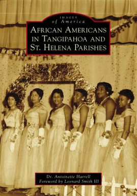 African Americans in Tangipahoa & St. Helena Parishes (PB) (2019)