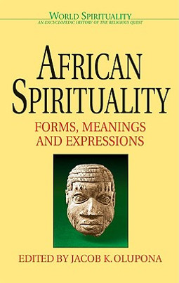 African Spirituality: Forms, Meanings and Expressions #3 (PB) (2001)