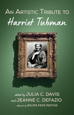 An Artistic Tribute to Harriet Tubman (PB) (2021)