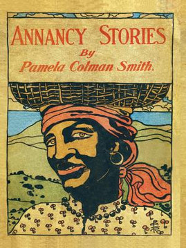 Annancy Stories by Pamela Colman Smith (PB) (2006)