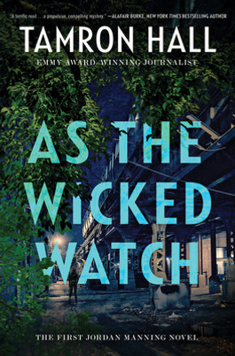 As the Wicked Watch: The First Jordan Manning Novel #1 (HC) (2021)
