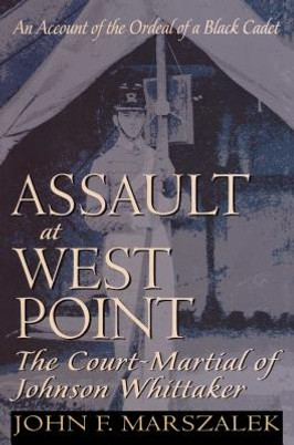 Assault at West Point: The Court-Martial of Johnson Whittaker (PB) (1994)