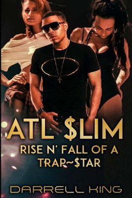 ATL Slim: Rise and Fall of A Trap Star (PB) (2019)