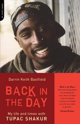 Back in the Day: My Life and Times with Tupac Shakur (PB) (2003)