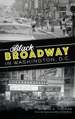 Black Broadway in Washington, DC (HC) (2021)