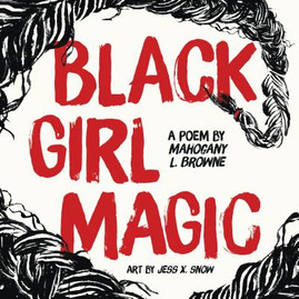 Black Girl Magic: A Poem (HC) (2018)