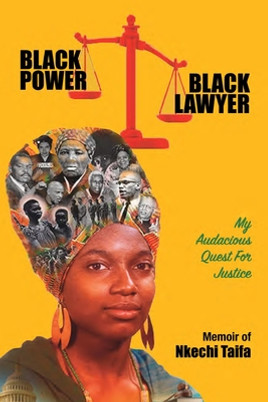 Black Power, Black Lawyer: My Audacious Quest for Justice (PB) (2020)