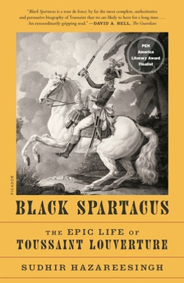 Black Spartacus: The Epic Life of Toussaint Louverture (PB) (2021)