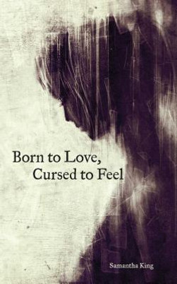 Born to Love, Cursed to Feel (PB) (2016)