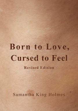 Born to Love, Cursed to Feel Revised Edition (PB) (2021)