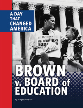 Brown V. Board of Education: A Day That Changed America (PB) (2021)