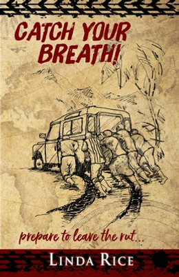 Catch Your Breath!: prepare to leave the rut . . . (PB) (2020)
