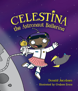 Celestina the Astronaut Ballerina (HC) (2021)